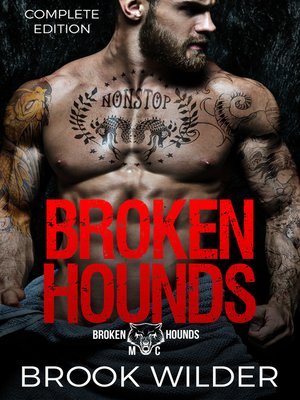 cover image of Broken Hounds MC--Complete Edition